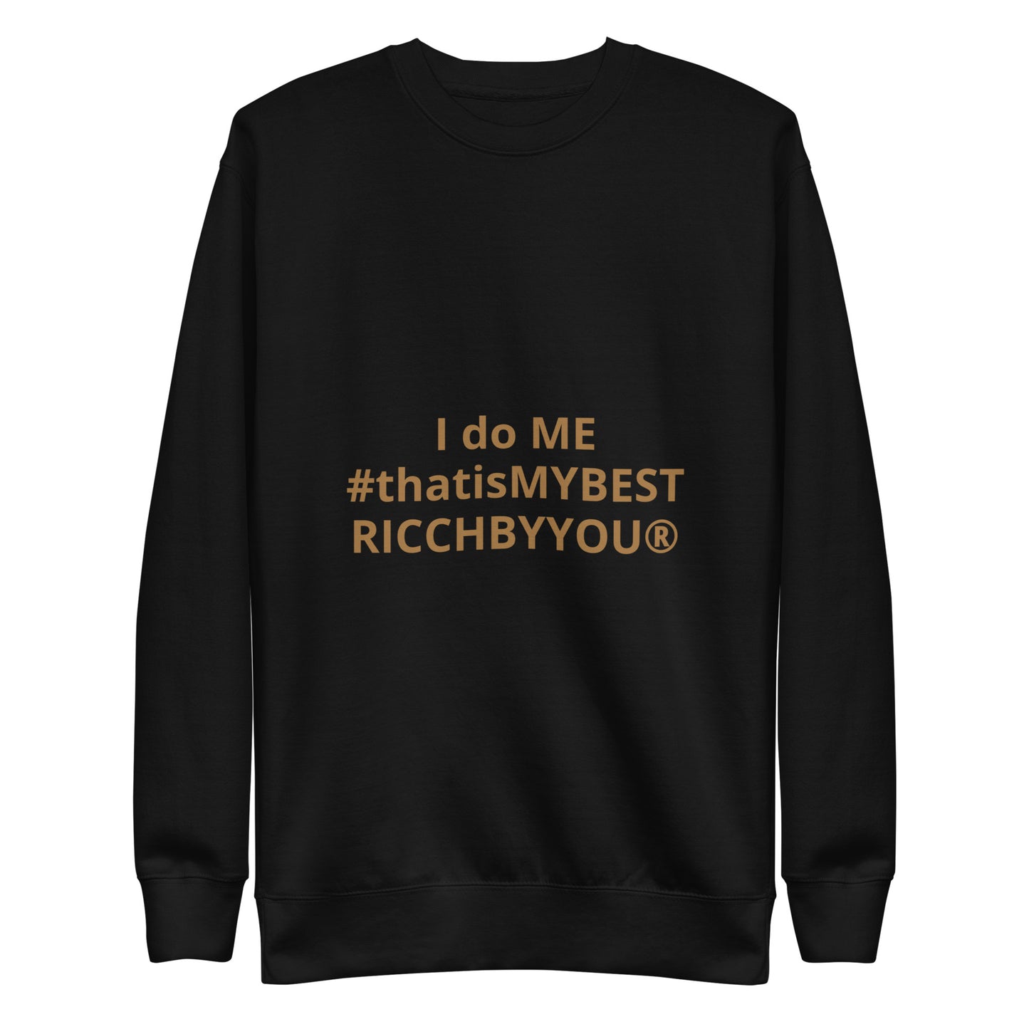 I do me #thatismybest  Ricch Byyou Unisex Hoodie