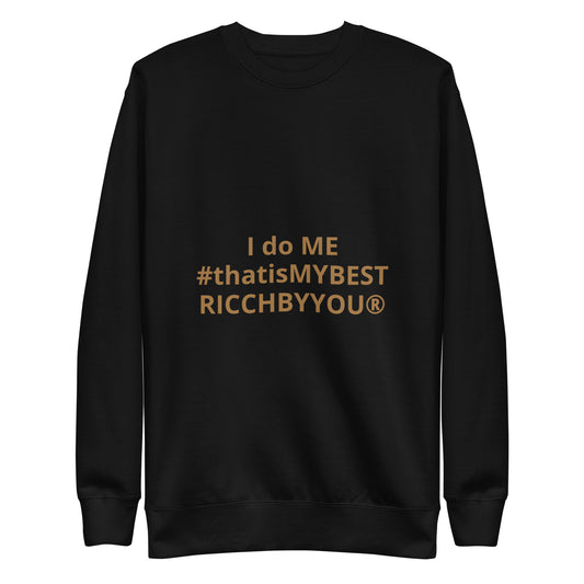 I do me #thatismybest  Ricch Byyou Unisex Hoodie