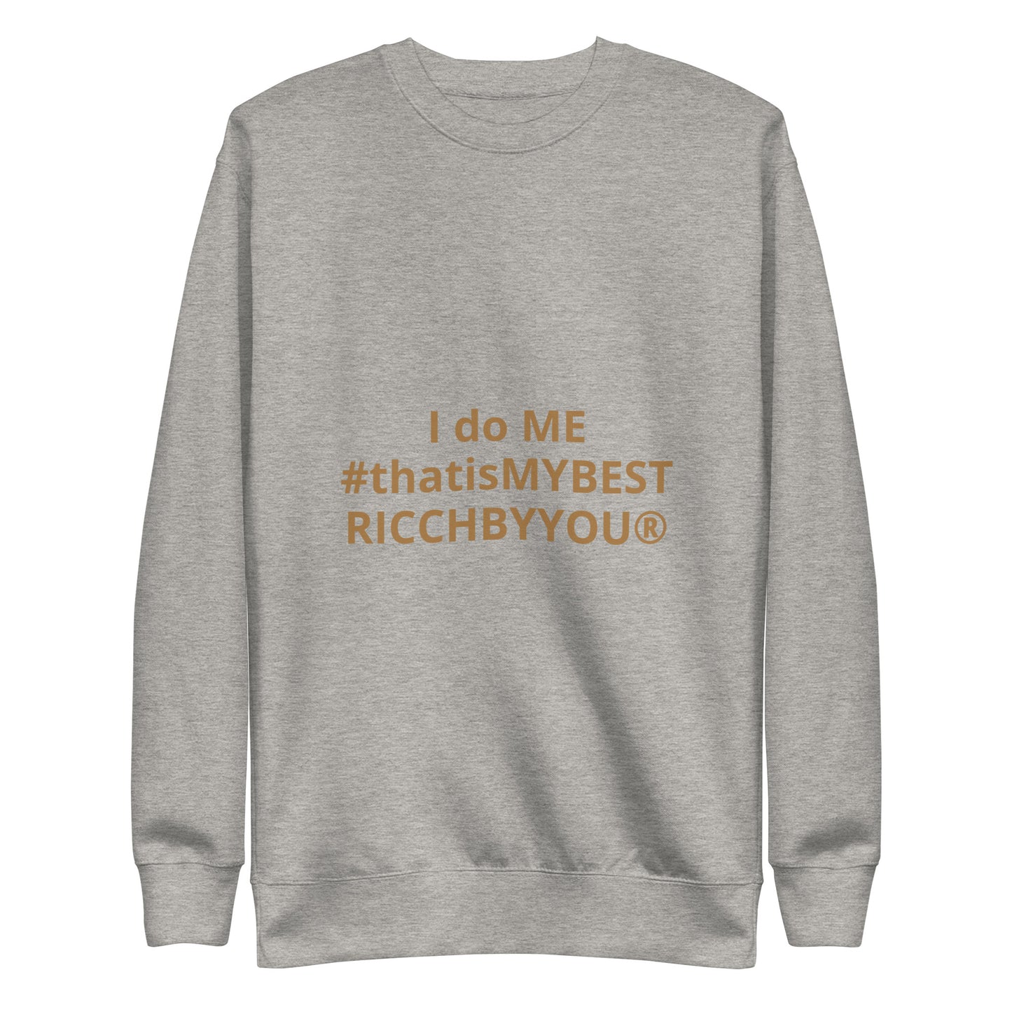 I do me #thatismybest  Ricch Byyou Unisex Hoodie