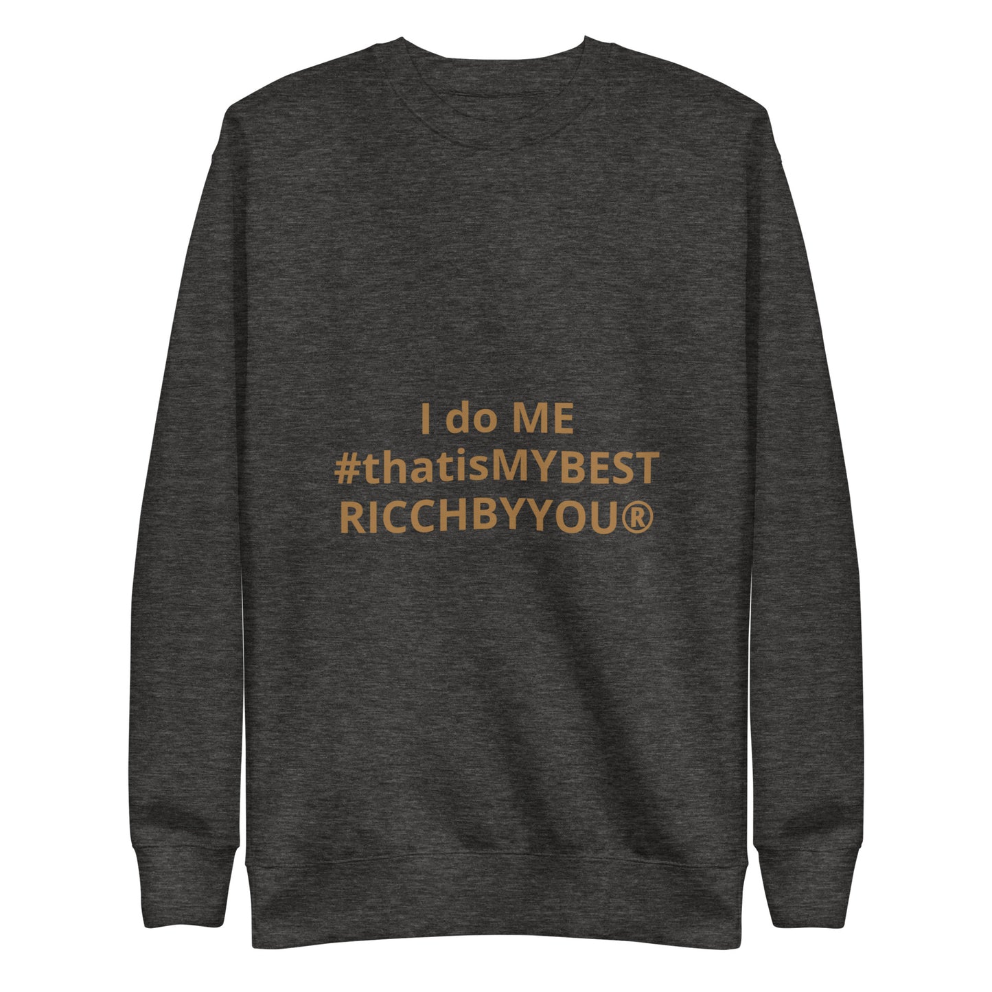 I do me #thatismybest  Ricch Byyou Unisex Hoodie