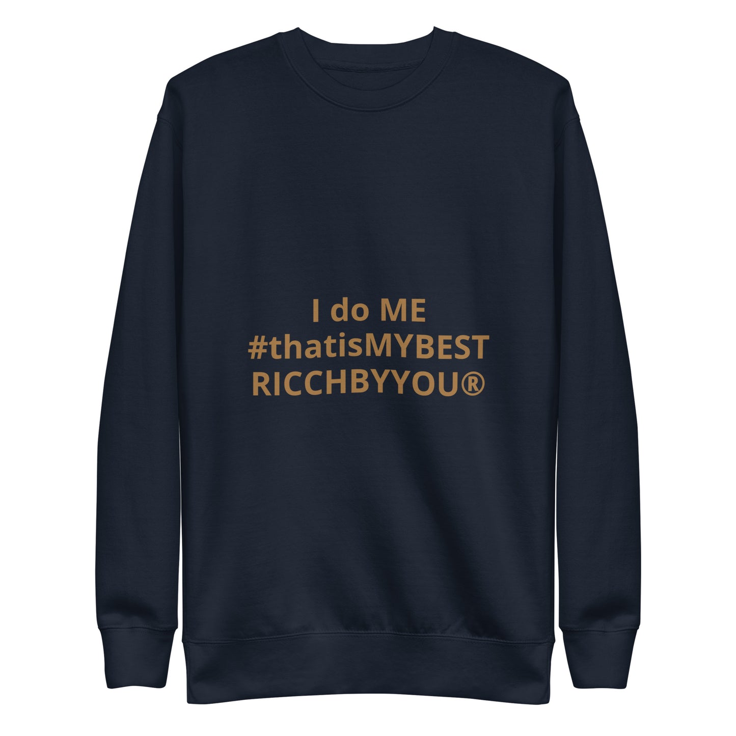 I do me #thatismybest  Ricch Byyou Unisex Hoodie