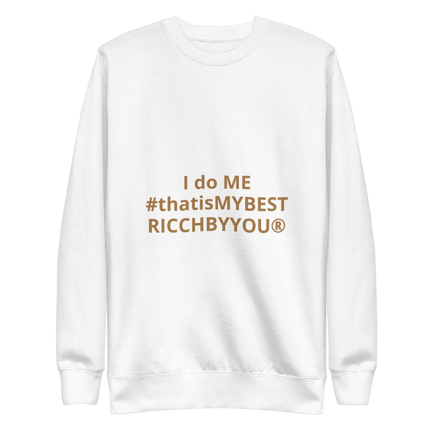 I do me #thatismybest  Ricch Byyou Unisex Hoodie